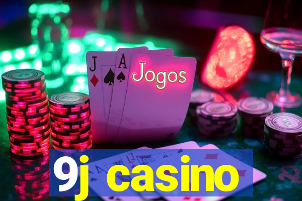 9j casino